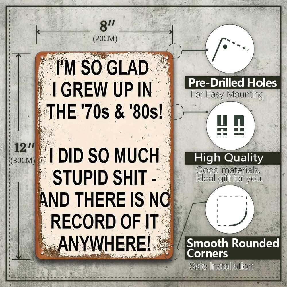 Vintage "I'm So Glad I Grew Up in the '70s & '80s" Metal Sign – Funny Retro Wall Decor 😂