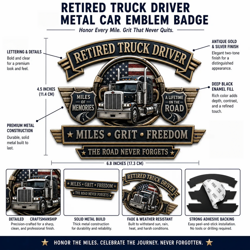 Retired Truck Driver Miles Grit Freedom Metal Car Emblem