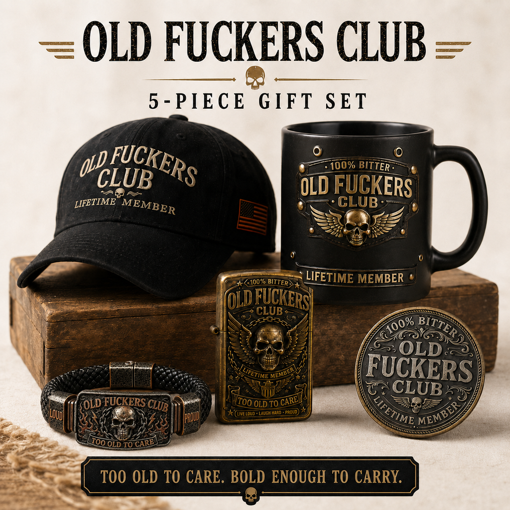 Welcome to the Old F*ckers Club. Not a gift set. A lifetime membership.