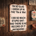 Vintage "I'm So Glad I Grew Up in the '70s & '80s" Metal Sign – Funny Retro Wall Decor 😂