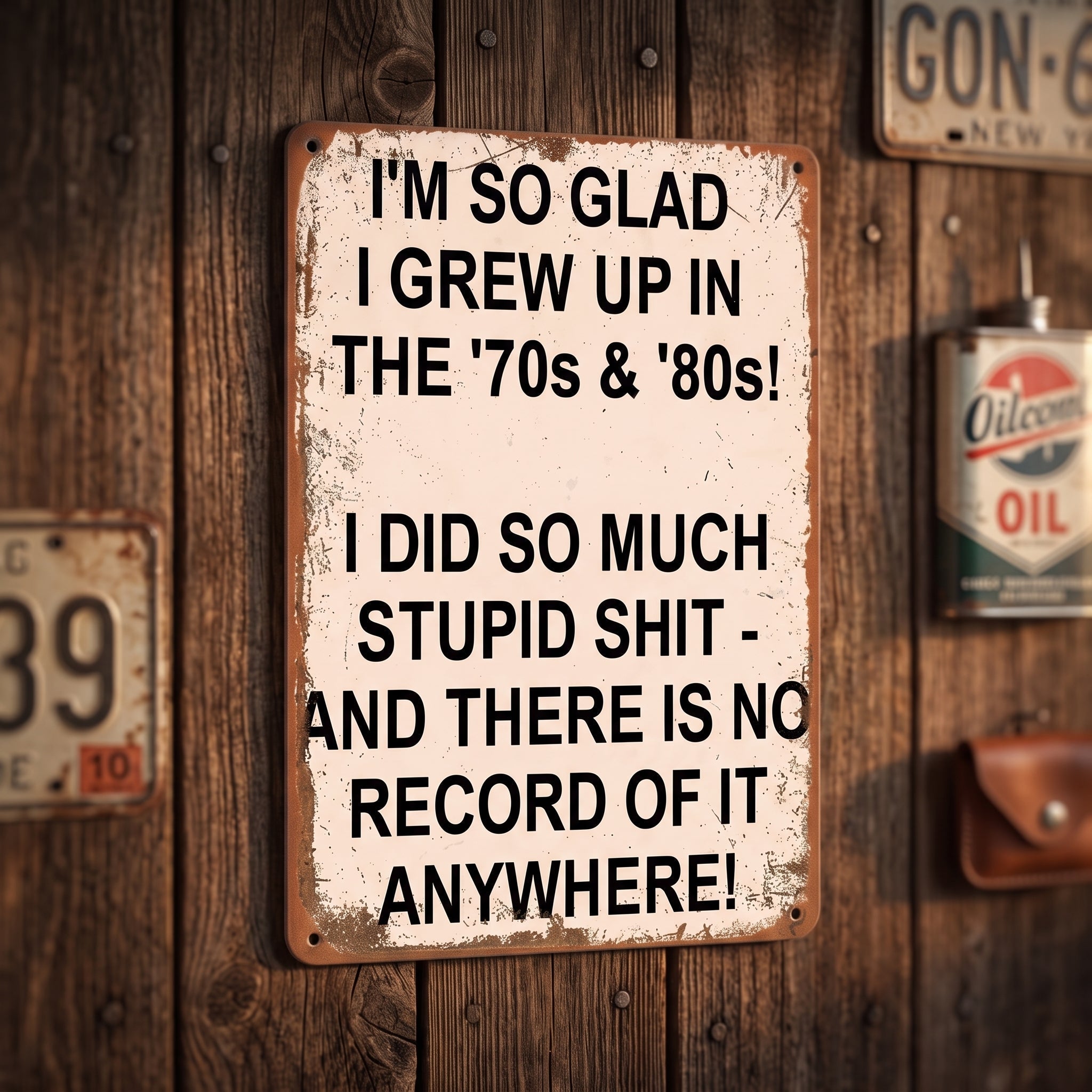 Vintage "I'm So Glad I Grew Up in the '70s & '80s" Metal Sign – Funny Retro Wall Decor 😂